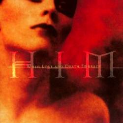 HIM : When Love and Death Embrace